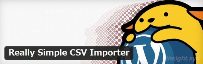 WordPressで記事を一括で作成／更新するなら「Really Simple CSV Importer」
